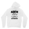 I&rsquo;m Called Auntie Because I&rsquo;m Way Too Cool To Be Called Grandma Hoodie