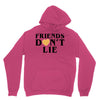 Friends Dont Lie Hoodie