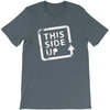 this side up funny drinking T-Shirt