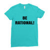 be rational (2) Ladies Fitted T-Shirt