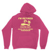 i'm retired Unisex Hoodie