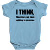 i think funny t shirt humor geek humor smart tee Baby Onesie