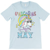 unicorns are born in may cute unicorn T-Shirt