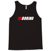 boring (nascar) Tank Top