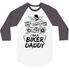 You Cant Scare Me I am Biker Daddy 3/4 Sleeve Shirt