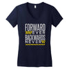 forwar ever backwards never Women's V-Neck T-Shirt