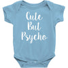 cute but pyscho Baby Onesie