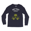 Alien Says Don't Touch My Belly Long Sleeve Shirts