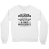 They Call Me Grandpa Because Partner in the Crime Makes Me Sound Like Crewneck Sweatshirt