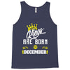 Kings Are Born In December Tank Top