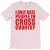 i only date people T-Shirt