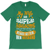 My Wife Is Super Awesome Her Husband T-Shirt