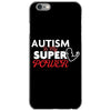 Autism Is My Super Power iPhone 6/6s Case