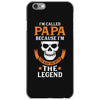 I'm Called Papa Because I'm the Man the Myth the Legend iPhone 6/6s Case