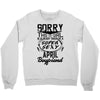 This Girl Is Taken By A Super Sexy April Boyfriend Crewneck Sweatshirt
