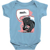 meh says honey badger Baby Onesie
