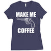 make me coffee Ladies Fitted T-Shirt