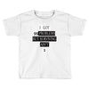I got 99 problems But Surviving Ain't 1 Toddler T-shirt