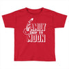 Family Trip To Moon Toddler T-shirt