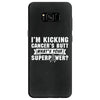 I Am Kicking Cancers Butt Whats Your Superpower? Samsung Galaxy S8