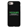 Vegans We're Not Crazy We're Just From The Future White iPhone 8