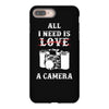 All i Need is Love A Camera iPhone 8 Plus