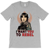 i want you to rebel T-Shirt