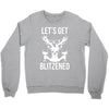 let's get blitzened 1 Crewneck Sweatshirt