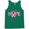 breast cancer hope Tank Top