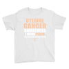 Uterine Cancer Awareness I Wear Peach For Some Special To Me Youth Tee