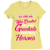 Oma Was Created Because Need Real Heroes Ladies Fitted T-Shirt