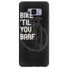 bike 'til you barf Samsung Galaxy S8 Plus