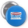 warning my farts Pin-back button