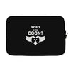 who is the coon Laptop sleeve