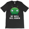 He Will Kill Again T-Shirt