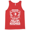 Never Underestimate Old Man Who Was Born November Tank Top
