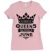 Queens Are Born In June Ladies Fitted T-Shirt