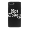 not today iPhone 7 Plus Case
