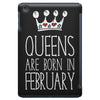 queens are born in february iPad Mini