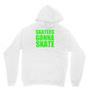 skaters gonna skate Hoodie