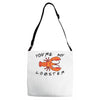 you're my lobster Adjustable Strap Totes