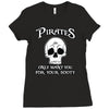 pirates only want you for your booty Ladies Fitted T-Shirt