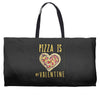 pizza is my valentine 3 Weekender Totes