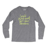 i would go fuck myself but i have standards Long Sleeve Shirts