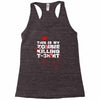 this is my zombie killing Racerback Tank
