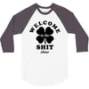 Welcome To The Shit Show 3/4 Sleeve Shirt