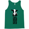 not your mom not your milk Tank Top
