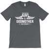 i have two titles aunt and godmother T-Shirt