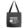 sarcastic comment loading please wait funny cool humour Tote Bags