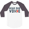 Women's March Hear Our Voice 3/4 Sleeve Shirt